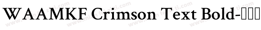 WAAMKF Crimson Text Bold字体转换